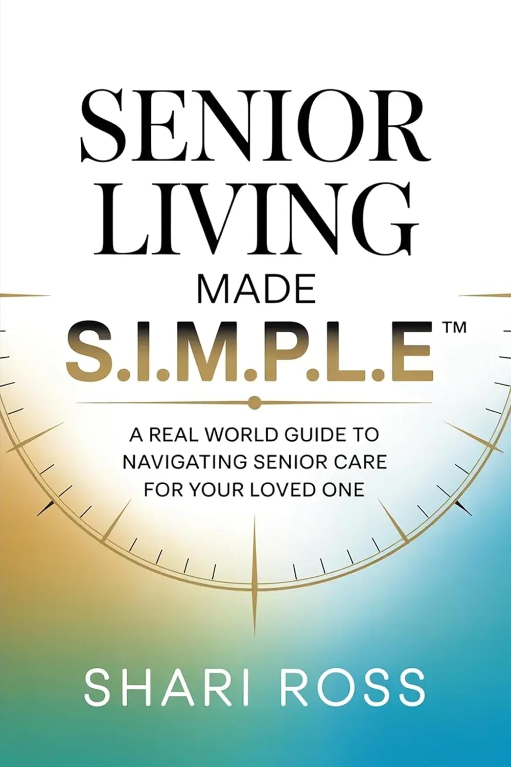 Senior Living Made S.I.M.P.L.E.™ book cover